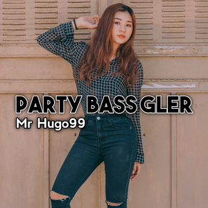 PARTY BASS GLER