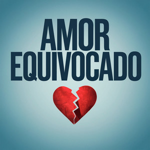 Amor equivocado
