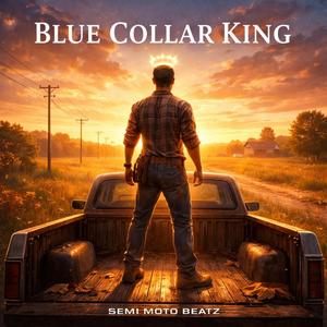 Blue Collar King (Radio Edit)