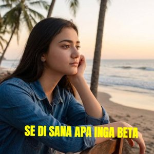 Se Di Sana Apa Inga Beta