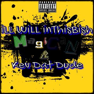 Magician (feat. Kev Dat Dude)