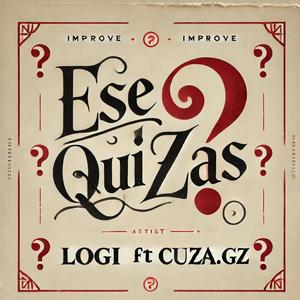 ESE QUIZAS? (feat. CuZa.gz)