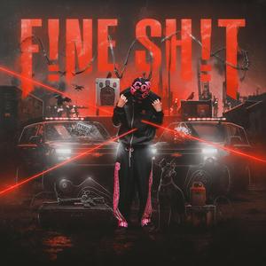F!NE SH¡T
