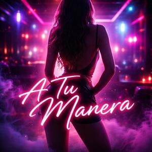 A TU MANERA