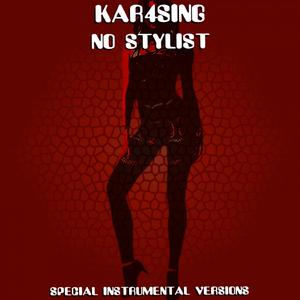 No Stylist (Edit Instrumental Mix Without Drum)