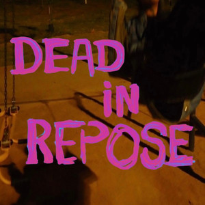 dead in repose