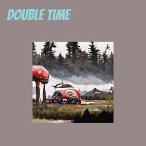 Double Time