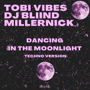 Dancing in the Moonlight (Techno Version)