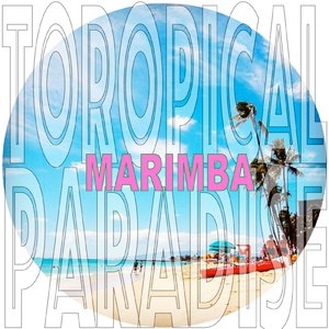 Tropical Paradaise Marimba 2017