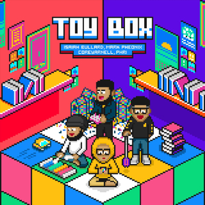 Toy Box (feat. Mark Pheonix, CoreyArnell & Phri)