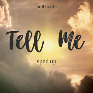 Tell Me (Sped Up) (Remix)