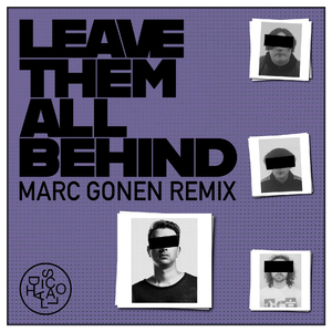 Leave Them All Behind (Marc Gonen Remix)