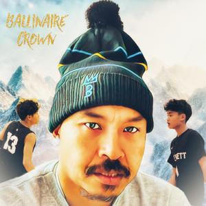 ballinaire crown (feat. Allen Noung & Kobe Noung)