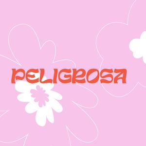 Peligrosa