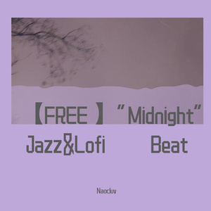 [FREE] "Midnight" Jazz&Lofi Beat