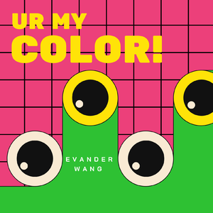 你是我的颜色 (UR My Color)