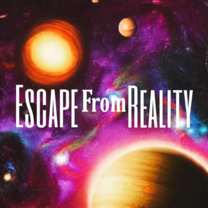Escape From Reality