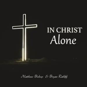 In Christ Alone