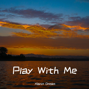 Play With Me