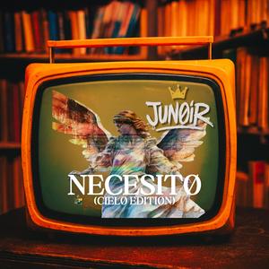 Necesito (Cielo Edition)