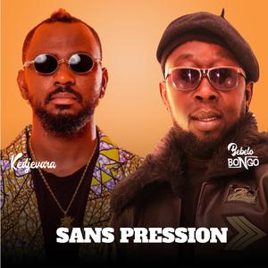 Sans Pression (feat. DJ Kedjevara)