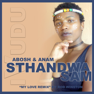 Sthandwa Sam (Rod Winston Remix)