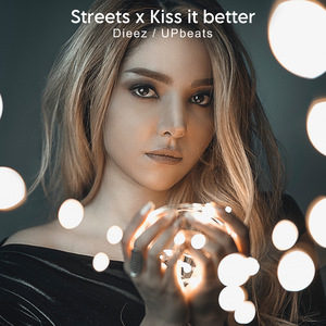 STREETS X KISS IT BETTER