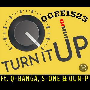 TURN IT UP (feat. Q-BANGA, S-ONE & OUN-P)