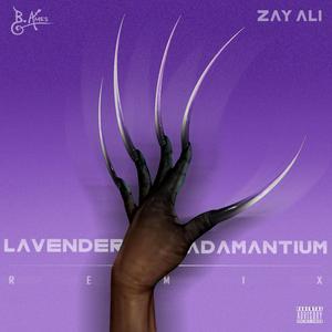 Lavender Adamantium (feat. Zay Ali) (Remix)