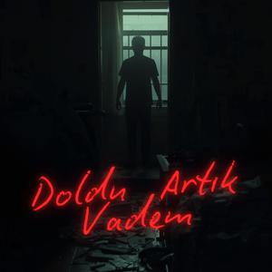 Doldu Artık Vadem