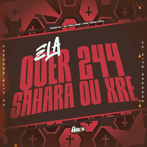 Ela Quer 244 Sahara ou XRE