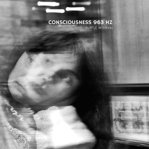 Consciousness 963 Hz