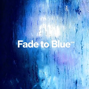 Fade to Blue
