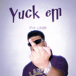 Yuck em