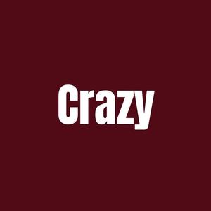 Crazy（翻自 袁娅维）