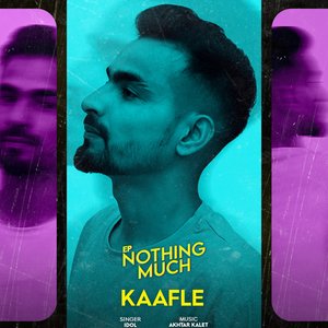 Kaafle (From "Nothing Much")