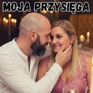 MOJA PRZYSIĘGA