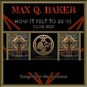How It Felt To Be Us (Club Mix)