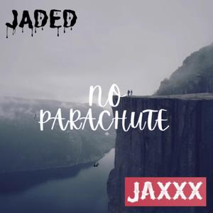 No Parachute (feat. Jaxxx)