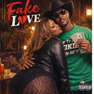 Fake Love (feat. Money Train)