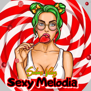 Sexy Melodia