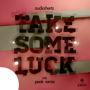 Take Some Luck (Peak Remix)