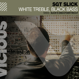 White Treble Black Bass (Slick's Discotizer Recut)