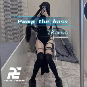 Pump the Bass(巴巴贝斯）