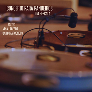 Concerto para Dois Pandeiros e Orquestra de Cordas Brasileiras - Seresta - 2 Movimento