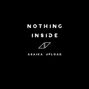 Avicii-Nothing Inside（Asaika remix）