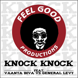 Knock Knock (Feat Vaanya Diva vs General Levy) (D Kay Rmx)