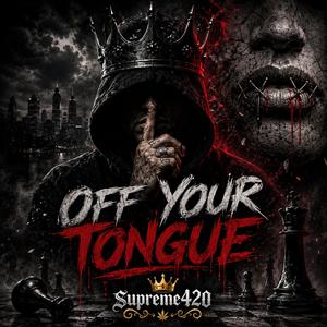Off your tounge