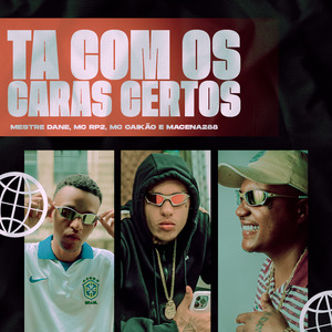 Tá Com os Caras Certos