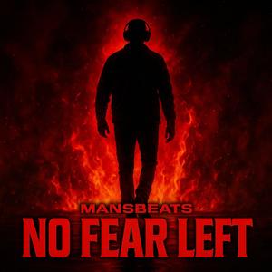 NO FEAR LEFT